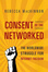 Cover of Consent of the Networked