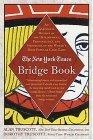 The New York Times Bridge Book : An Anecdotal History of the Development, Personalities, and Strategies of the World's Most Popular Card Game (New York Times Bridge Series)