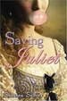 Cover of Saving Juliet