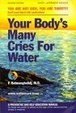 Cover of Your Body's Many Cries for Water