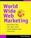Cover of World Wide Web Marketing