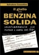 Cover of Il giallo della benzina solida infiammabile che riduce i costi del 50 per cento