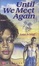 Cover of Until We Meet Again