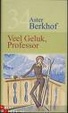 Cover of Veel geluk, professor