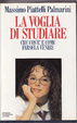 Cover of La voglia di studiare