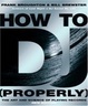 Cover of How to DJ (Properly)