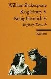 King Henry V : Engl.-dt. = König Heinrich V (Universal-Bibliothek ; Nr. 9899)