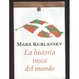 Cover of La historia vasca del mundo