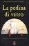 Cover of La pedina di vetro