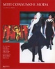 Cover of Miti, consumo e moda