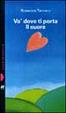 Cover of Va' dove ti porta il cuore