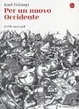 Cover of Per un nuovo Occidente