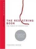 The Red String Book : The Power of Protection (Technology for the Soul)