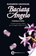 Cover of Baciata da un angelo. L'amore e l'odio