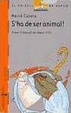 Cover of S'ha de ser animal!