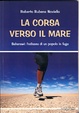 Cover of La corsa verso il mare