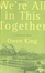 Cover of "We're All in This Together"