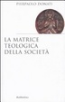 Cover of La matrice teologica della società