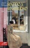 Sentido y sensibilidad (Clasicos de la literatura series)