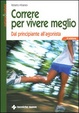 Cover of Correre per vivere meglio