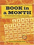Book in a Month : The Fool-Proof System for Writing a Novel in 30 Days