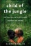 Cover of Child of the Jungle