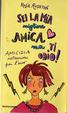 Cover of Sei la mia migliore amica, ma ti odio!