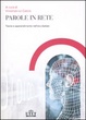 Cover of Parole in rete. Teoria e apprendimento nell'era digitale