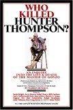 Who Killed Hunter Thompson?