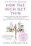 Cover of "How the Rich Get Thin"