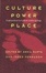 Cover of Culture, Power, Place