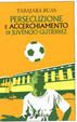 Cover of Persecuzione e accerchiamento di Juvêncio Gutierrez
