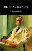 El Gran Gatsby/the Great Gatsby (Clasicos Universales)