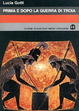 Cover of Prima e dopo la guerra di Troia