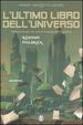 Cover of L' ultimo libro dell'universo