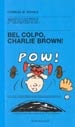 Bel colpo, Charlie Brown!