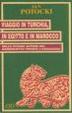 Cover of Viaggio in Turchia, in Egitto e in Marocco