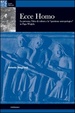 Cover of Ecce homo. Le persone, l'idea di cultura e la «questione antropologica» in Papa Wojtyla