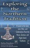 Exploring The Northern Tradition : A Guide To The Gods, Lore, Rites And Celebrations From The Norse, German And Anglo-saxon Traditions (Exploring Series)