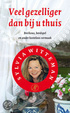Cover of Veel gezelliger dan bij u thuis