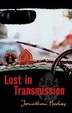 Cover of Lost in Transmission