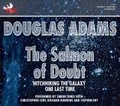 The Salmon of Doubt : Hitchhiking the Galaxy One Last Time