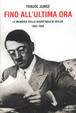 Cover of Fino all'ultima ora