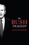 Cover of "The Bush Tragedy"