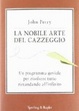 Cover of La nobile arte del cazzeggio