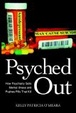 Cover of Psyched Out