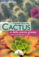 Cover of Il grande libro dei cactus e delle piante grasse