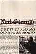 Cover of Tutti ti amano quando sei morto. Un viaggio tra la fama e la follia
