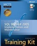 MCTS Self-Paced Training Kit (Exam 70-431) : Microsoft  SQL Server(TM) 2005 Implementation and Maintenance (Pro-Certification (Hardcover))
