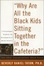 Cover of Why Are All the Black Kids Sitting Together in the Cafeteria? And Other Conversations About Race